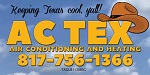 AC TEX Logo. Text on top of a blue sky background reads "Keep Texas Cool Ya'll, Call AC Tex Air Conditioning and Heating."